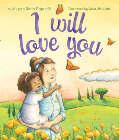 Cover for Alyssa Satin Capucilli · I will love you (Bok) [First edition. edition] (2017)