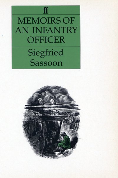 Memoirs of an Infantry Officer - Siegfried Sassoon - Bøker - Faber & Faber - 9780571064106 - 13. februar 1974