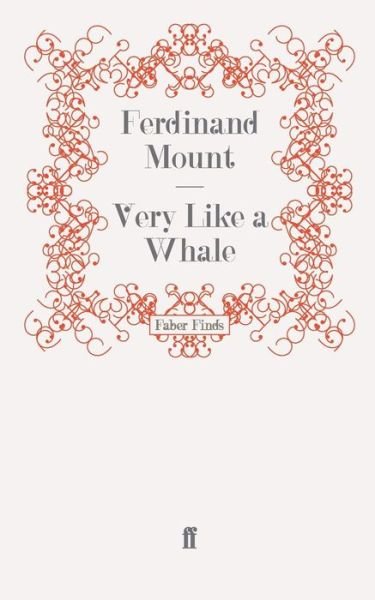 Cover for Ferdinand Mount · Very Like a Whale (Paperback Book) [Main edition] (2010)