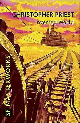 Cover for Christopher Priest · Inverted World - S.F. Masterworks (Paperback Book) (2010)