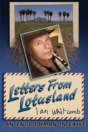 Cover for Ian Whitcomb · Letters from Lotusland: an Englishman in Exile (Taschenbuch) (2010)