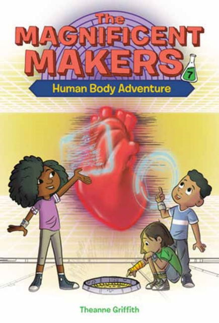 Cover for Theanne Griffith · The Magnificent Makers #7: Human Body Adventure (Pocketbok) (2023)