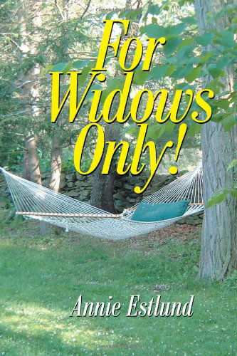 Cover for Annie Estlund · For Widows Only! (Paperback Book) (2003)