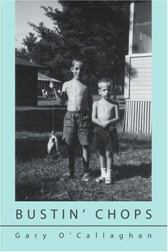 Cover for Gary O'callaghan · Bustin' Chops (Paperback Book) (2004)
