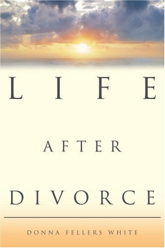 Cover for Donna White · Life After Divorce (Paperback Book) (2006)