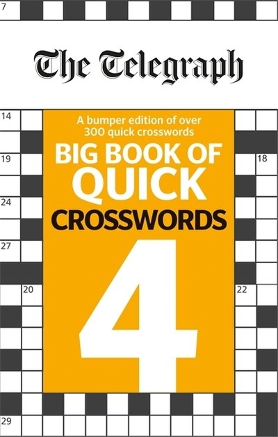 Cover for Telegraph Media Group Ltd · The Telegraph Big Book of Quick Crosswords 4 - The Telegraph Puzzle Books (Paperback Bog) (2019)