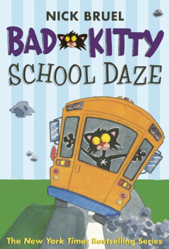 Bad Kitty School Daze - Nick Bruel - Books - Turtleback Books - 9780606340106 - January 7, 2014