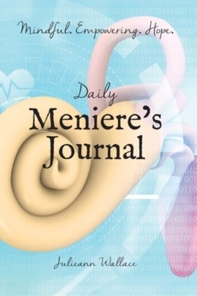 Cover for Julieann Wallace · Daily Meniere's Journal - 3 Month (Paperback Book) (2021)