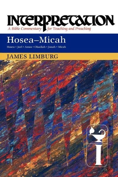 Cover for James Limburg · Hosea--Micah: Interpretation - Interpretation: A Bible Commentary for Teaching and Preaching (Paperback Book) (2011)