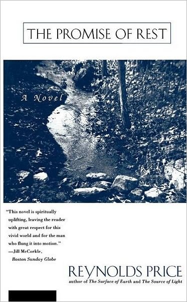 The Promise of Rest - Reynolds Price - Bøker - Scribner - 9780684825106 - 5. november 1996