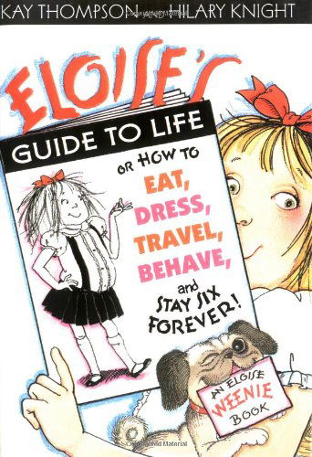 Cover for Kay Thompson · Eloise's Guide to Life (Hardcover Book) [1st edition] (2000)