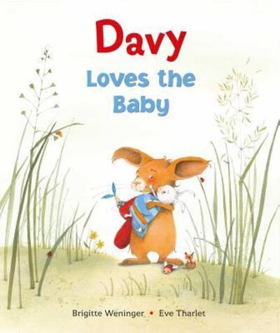 Davy Loves the Baby - Davy - Brigitte Weninger - Książki - North-South Books - 9780735842106 - 1 maja 2015