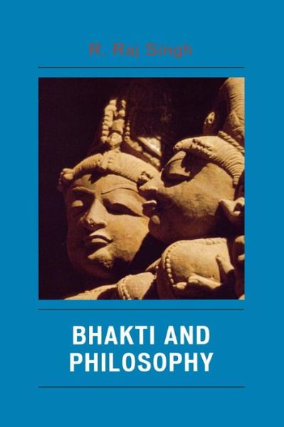 Cover for R. Raj Singh · Bhakti and Philosophy (Paperback Book) (2007)