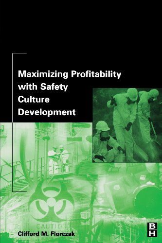 Cover for Florczak, Clifford (Midwest Director of Safety and Health, IT Corporation) · Maximizing Profitability with Safety Culture Development (Paperback Book) (2002)