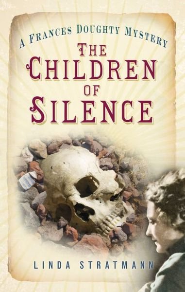 Cover for Linda Stratmann · The Children of Silence: A Frances Doughty Mystery 5 (Paperback Book) (2015)