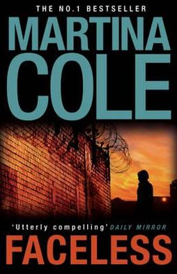 Faceless: A dark and pacy crime thriller of betrayal and revenge - Martina Cole - Livros - Headline Publishing Group - 9780755374106 - 11 de novembro de 2010