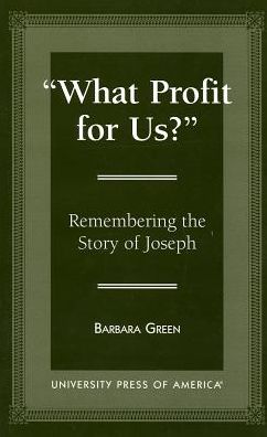 Cover for Barbara Green · 'What Profit for Us?': Remembering the Story of Joseph (Hardcover Book) (1996)