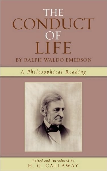Cover for Ralph Waldo Emerson · The Conduct of Life: By Ralph Waldo Emerson (Hardcover Book) (2006)