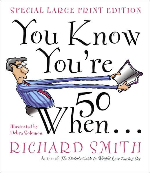 You Know You're Fifty When... - Richard Smith - Bøger -  - 9780767902106 - 4. maj 1998