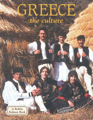 Cover for Sierra Adare · Greece, the Culture (Lands, Peoples, and Cultures) (Hardcover Book) [Revised edition] (2007)