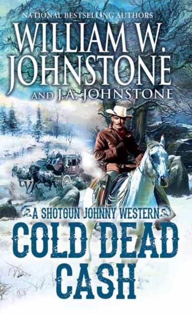 Cover for William W. Johnstone · Cold Dead Cash (Paperback Book) (2025)