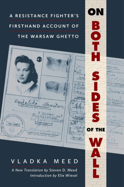 Cover for Vladka Meed · On Both Sides of the Wall: A Resistance Fighter's Firsthand Account of the Warsaw Ghetto (Pocketbok) (2025)