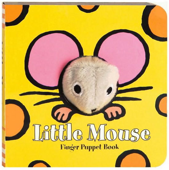 Little Mouse: Finger Puppet Book - Little Finger Puppet Board Books - Image Books - Bøger - Chronicle Books - 9780811861106 - 29. februar 2008