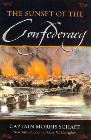 Cover for Morris Schaff · The Sunset Of The Confederacy (Paperback Book) (2002)