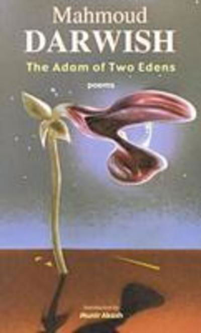 Cover for Mahmoud Darwish · The Adam of Two Edens: Poems - Arab American Writing (Taschenbuch) (2000)