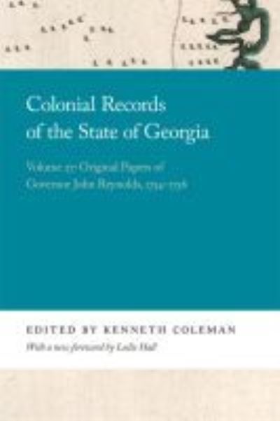 Cover for Colonial Records of the State of Georgia: Volume 27: Original Papers of Governor John Reynolds, 1754-1756 - Georgia Open History Library (Paperback Book) (2021)