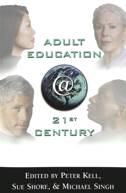 Cover for Adult Education @ 21st Century: Global Futures in Practice and Theory - Counterpoints (Paperback Bog) (2003)