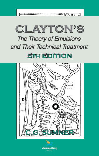 Cover for C. G. Sumner · Claytons The Theory of Emulsions and Their Technical Treatment, 5th Edition (Hardcover Book) (1954)