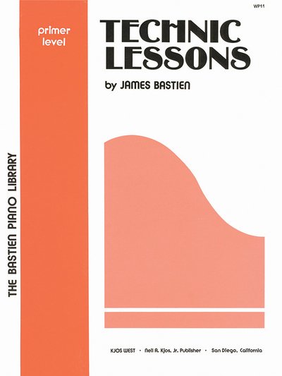 Cover for James Bastien · Technic Lessons Primer Level (Partitur) (1976)