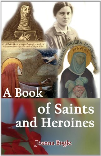 Cover for Joanna Bogle · A Book of Saints and Heroines (Paperback Book) (2013)