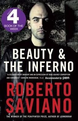 Cover for Roberto Saviano · Beauty and the Inferno (Pocketbok) (2012)
