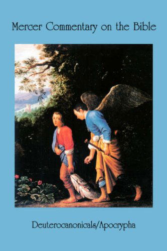 Mercer Commentary on the Bible, Vol. 5: Deuterocanonicals Apocrypha - Richard F. Wilson - Books - Mercer University Press - 9780865545106 - February 1, 2002