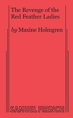 Cover for Maxine Holmgren · The Revenge of the Red Feather Ladies (Paperback Book) (2017)