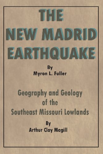 Cover for Arthur Clay Magill · The New Madrid Earthquake: Geography and Geology of the Southeast Missouri Lowlands (Paperback Book) [1st edition] (2001)