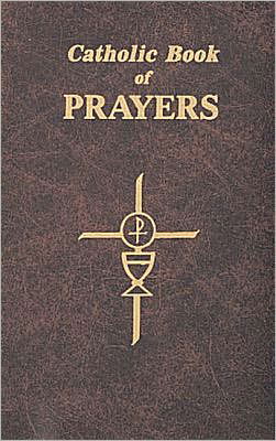 Cover for Maurus Fitzgerald · Catholic Book of Prayers: Popular Catholic Prayers Arranged for Everyday Use (Pocketbok) (2011)