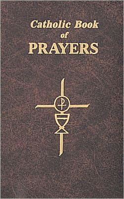 Catholic Book of Prayers: Popular Catholic Prayers Arranged for Everyday Use - Maurus Fitzgerald - Books - Catholic Book Publishing Corp - 9780899429106 - November 11, 2011