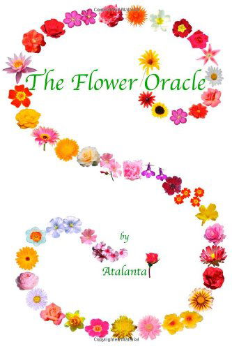 Cover for Atalanta · The Flower Oracle (Taschenbuch) (2012)