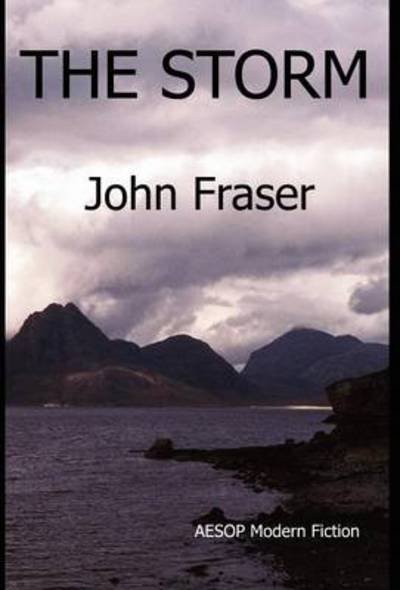 Cover for John Fraser · The Storm (Hardcover Book) (2012)