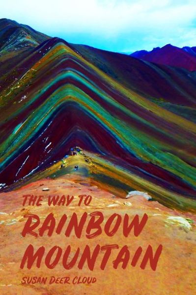 Cover for Susan Deer Cloud · The Way to Rainbow Mountain (Paperback Book) (2019)