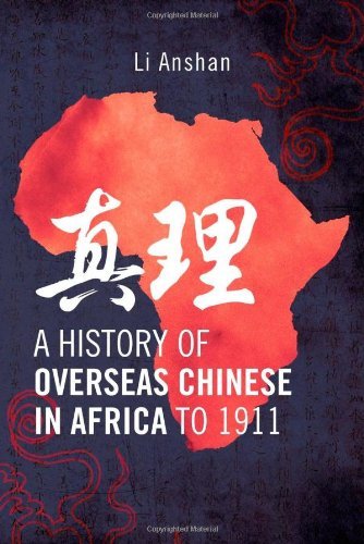 Cover for Li Anshan · A History of Overseas Chinese in Africa to 1911 (Taschenbuch) (2012)
