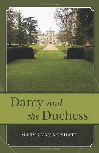 Cover for Mary Anne Mushatt · Darcy and the Duchess (Paperback Bog) (2010)