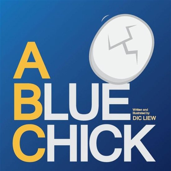 Cover for Dic Liew · A Blue Chick (Paperback Bog) (2015)