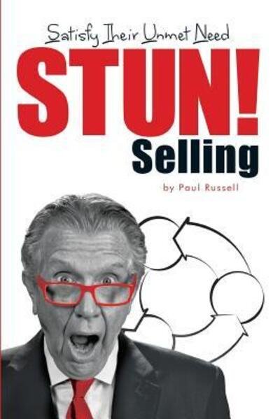 Cover for Paul Russell · STUN! Selling (Pocketbok) (2015)