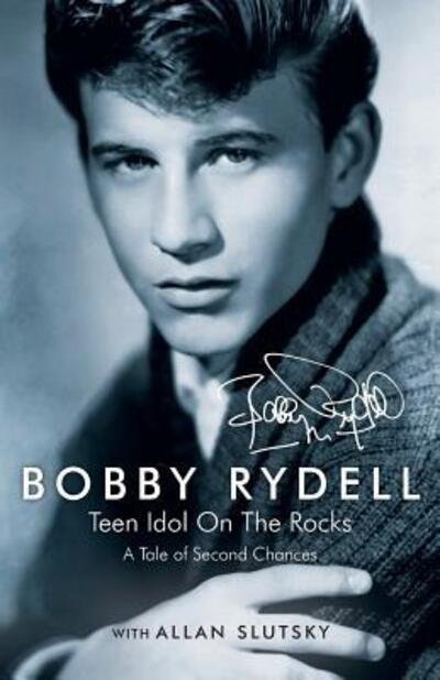 Cover for Bobby Rydell · Bobby Rydell : Teen Idol On The Rocks (Paperback Book) (2016)