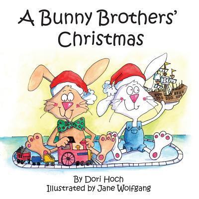 Cover for Dori Hoch · A Bunny Brothers' Christmas (Paperback Book) (2016)