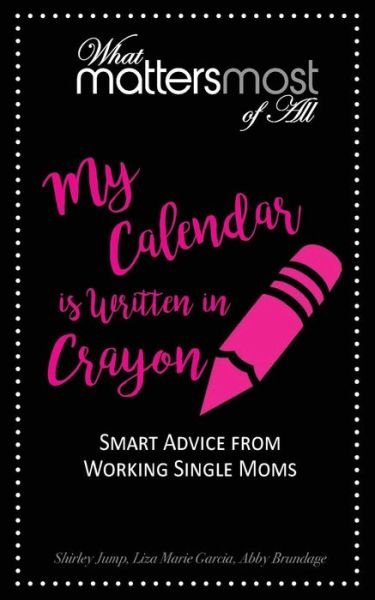 Cover for Shirley Jump · My Calendar Is Written in Crayon (Taschenbuch) (2017)